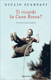 Scaffale - Ti ricordi la casa rossa? Lettera a mia madre