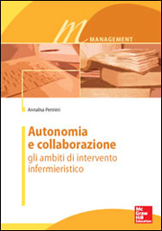 Autonomia e collaborazione, gli ambiti di intervento infermieristico